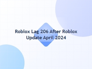 Roblox Lag and Error 206 After April Update
